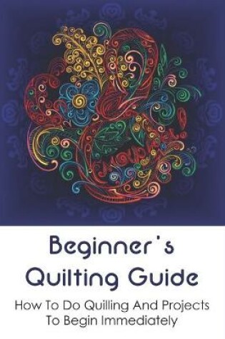 Cover of Beginner's Quilting Guide