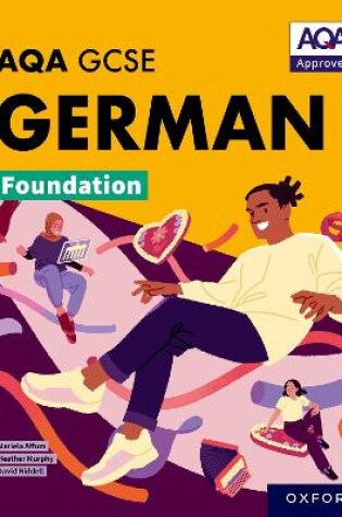 Cover of AQA GCSE German Foundation: AQA Approved GCSE German Foundation Student Book