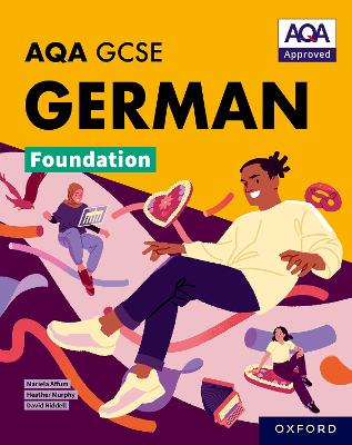 Book cover for AQA GCSE German Foundation: AQA Approved GCSE German Foundation Student Book