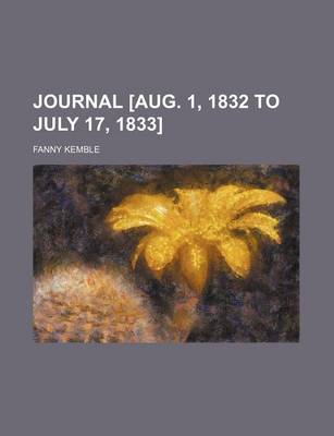 Book cover for Journal [Aug. 1, 1832 to July 17, 1833] (Volume 1)