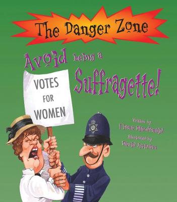 Book cover for Avoid Being A Suffragette!