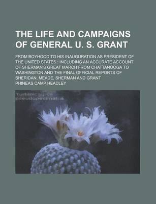 Book cover for The Life and Campaigns of General U. S. Grant