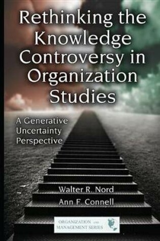 Cover of Rethinking the Knowledge Controversy in Organization Studies