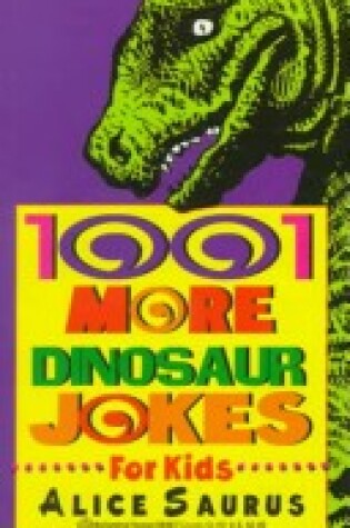 Cover of 1,001 More Dinosaur Jokes for Kids