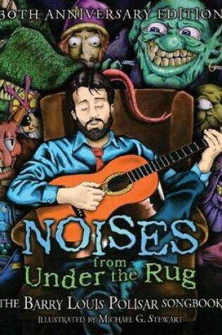 Cover of Noises from Under the Rug: The Barry Louis Polisar Songbook