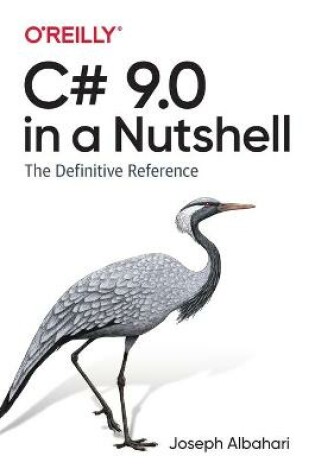Cover of C# 9.0 in a Nutshell