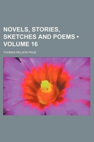 Cover of Novels, Stories, Sketches and Poems (Volume 16)