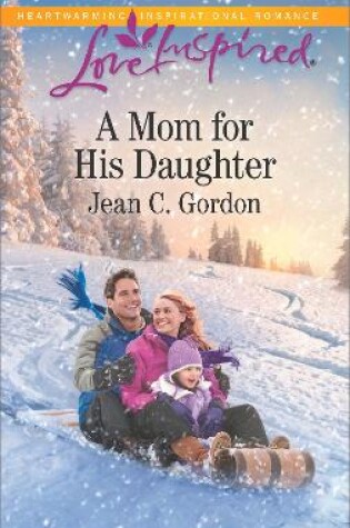 Cover of A Mom For His Daughter
