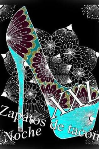 Cover of Zapatos de tac�n Noche XXL