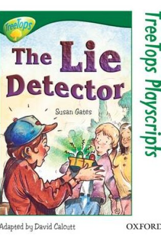 Cover of Oxford Reading Tree: Level 12: TreeTops Playscripts: The Lie Detector (Pack of 6 copies)