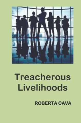 Cover of Treacherous Livelihoods