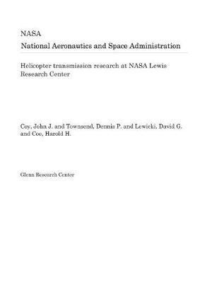 Book cover for Helicopter Transmission Research at NASA Lewis Research Center