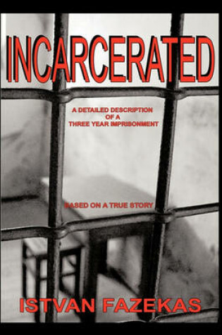 Cover of Incarcerated