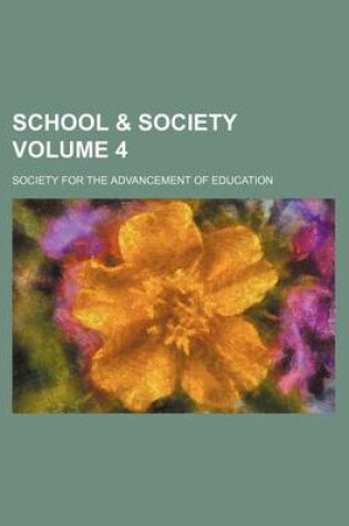 Cover of School & Society Volume 4