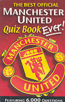 Book cover for The Official Manchester United Quiz Book