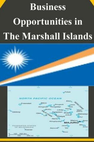 Cover of Business Opportunities in The Marshall Islands