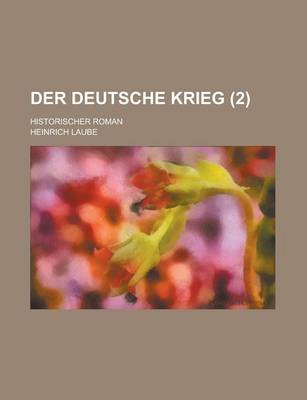 Book cover for Der Deutsche Krieg; Historischer Roman (2)