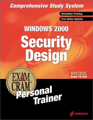 Book cover for MCSE Windows 2000 Security Design Exam Cram Personal Trainer