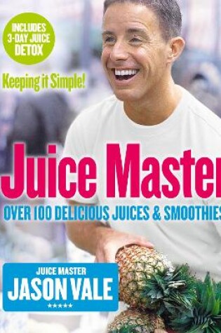 Cover of Juice Master Keeping It Simple