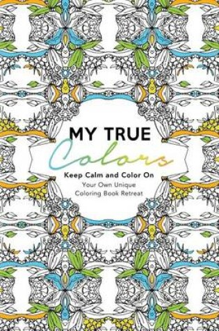 Cover of My True Colors