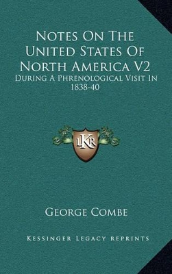 Book cover for Notes on the United States of North America V2