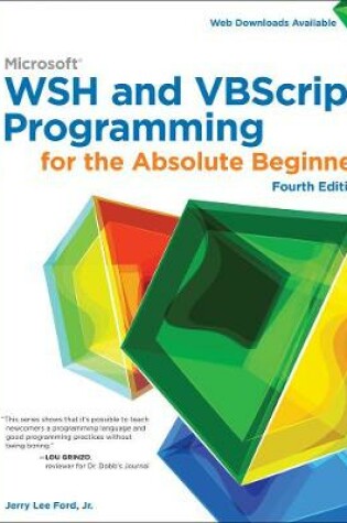 Cover of Microsoft WSH and VBScript Programming for the Absolute Beginner, 4th