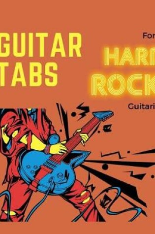 Cover of Guitar Tabs for a Hard Rock Guitarist