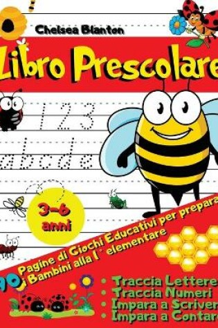 Cover of Libro Prescolare 90 Pagine di Giochi Educativi per preparare i bambini alla 1 Degrees Elementare