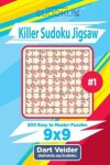 Book cover for Killer Sudoku Jigsaw - 200 Easy to Master Puzzles 9x9 (Volume 1)