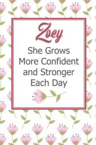 Cover of Zoey She Grows More Confident and Stronger Each Day