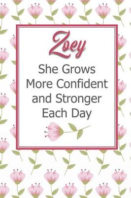 Book cover for Zoey She Grows More Confident and Stronger Each Day