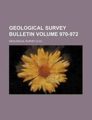 Book cover for Geological Survey Bulletin Volume 970-972