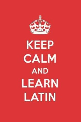 Cover of Keep Calm and Learn Latin