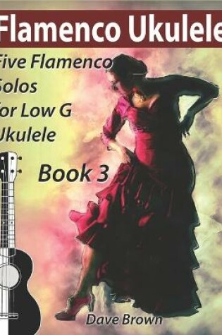 Cover of Flamenco Ukulele Solos (book 3)