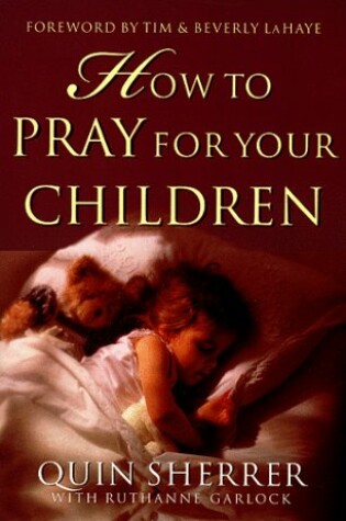 Cover of How to Pray for Your Children