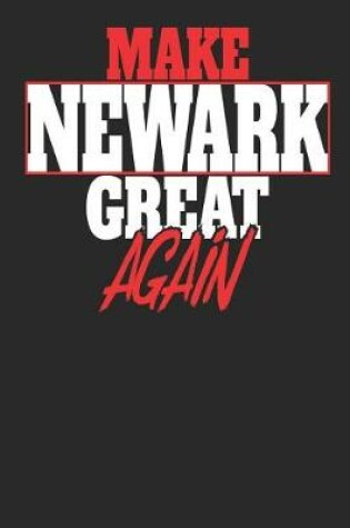 Cover of Make Newark Great Again