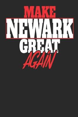 Book cover for Make Newark Great Again