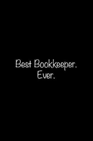 Cover of Best Bookkeeper. Ever