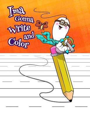 Book cover for Ima Gonna Write and Color