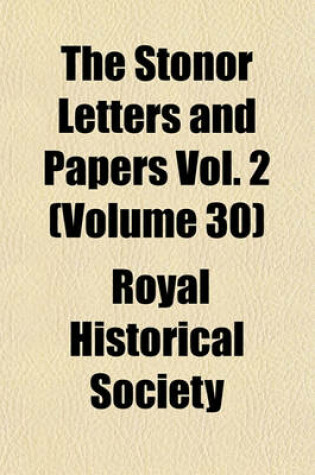 Cover of The Stonor Letters and Papers Vol. 2 (Volume 30)