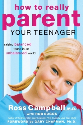 Book cover for How to Really Parent Your Teenager
