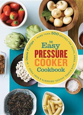 Book cover for The Easy Pressure Cooker Cookbook