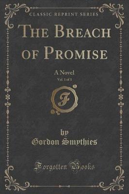 Book cover for The Breach of Promise, Vol. 1 of 3