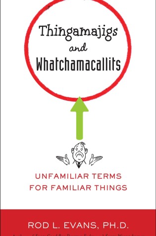 Cover of Thingamajigs and Whatchamacallits