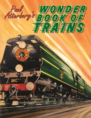 Book cover for Paul Atterbury's Wonder Book of Trains