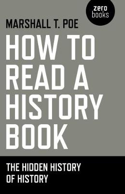 Book cover for How to Read a History Book - The Hidden History of History