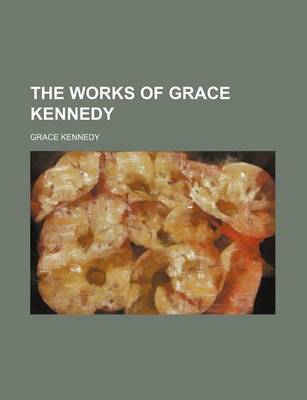 Book cover for The Works of Grace Kennedy (Volume 4)