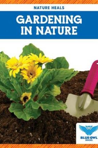 Cover of Gardening in Nature