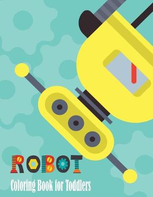 Book cover for Robot Coloring Book for Toddlers