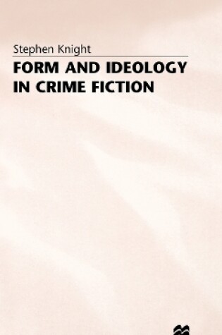 Cover of Form and Ideology in Crime Fiction